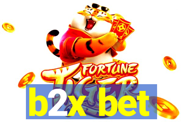 b2x bet